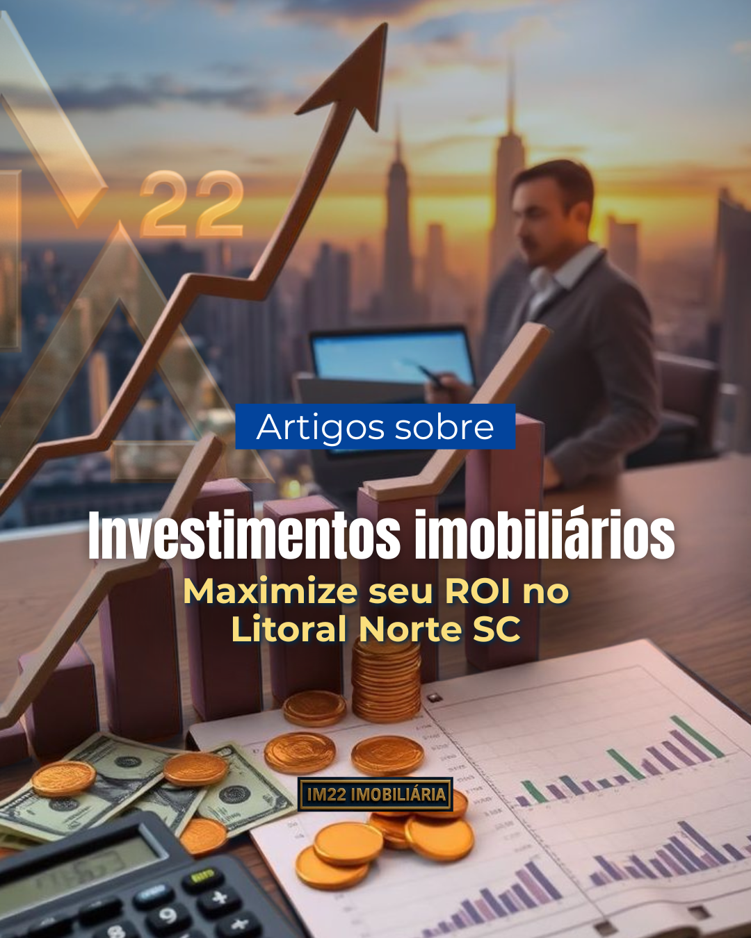 Investimentos Imobiliários no Litoral Norte SC: Maximize seu ROI